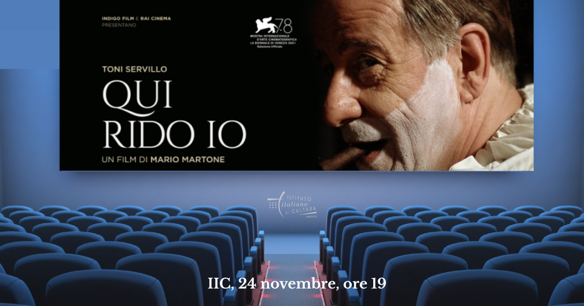 24.11, h.19: “QUI RIDO IO” - Proiezione del film di Mario Martone